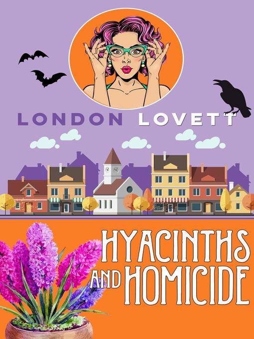 Title details for Hyacinths and Homicide by London Lovett - Available